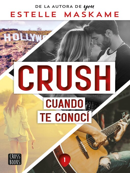 Title details for Crush 1. Cuando te conocí by Estelle Maskame - Available